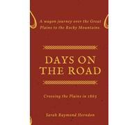 Days on the Road : Crossing the Plains in 1865