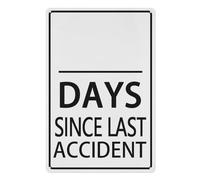 Days Since Last Accident Aluminum Metal Warning Signage With Symbol Wall Art Retro Tin Sign Funny Decorations For Home Cafes Office Store Pubs Club Plaque Tin Sign Retro Metal Tin Sign 8X12 Inches