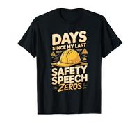 Days Since My Last Safety Speech Zero Safety Engineer Value Graphic T-Shirt
