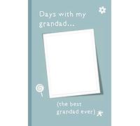 Days With My Grandad: This is a lovely grandad gift to remember all those special days together. Nice internal layout to record those wonderful ... birthday gift or grandad christmas gift.