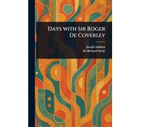 Days With Sir Roger De Coverley