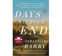 Days Without End: A Novel by Sebastian Barry (English) Paperback Book