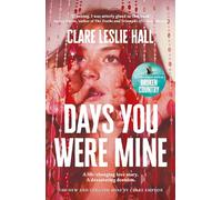 Days You Were Mine : The emotional, gripping family drama about secrets and jealousy from the Reese's Book Club author of Broken Country