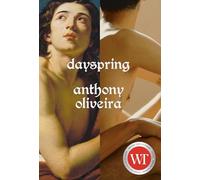 Dayspring: Anthony Oliveira