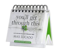 DaySpring Max Lucado - You'll Get Through This: Hope and Help for Your Turbulent Times - an Inspirational Day Brightener - Perpetual Calendar