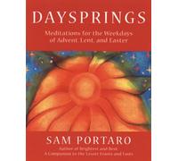 Daysprings: Meditations for the Weekdays of Advent, Lent and Easter