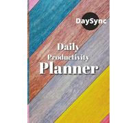 DaySync Wellness & Self-Care Planner 2025: Your Complete Mind-Body Wellness Companion - 365 Days of Intentional Living with Mood Tracking & Relaxation Activities