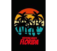 Daytona Beach florida: beach journal for writing down thoughts for anyone that loves beach vacations and surfing