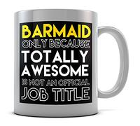 Daytripper Barmaid Only Because Totally Awesome Is Not An Official Job Title Mug