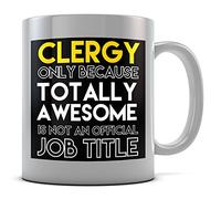 Daytripper Clergy Only Because Totally Awesome Is Not An Official Job Title Mug