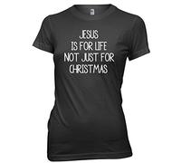 Daytripper Clothing Jesus is for Life Not Just for Christmas Womens Ladies Christmas T-Shirt -XX-Large-Black