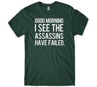 Daytripper Good Morning I See The Assassins Have Failed Hipster T-Shirt Mens