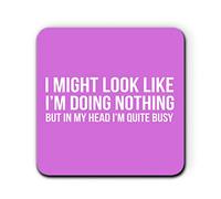 Daytripper I Might Look Like I'm Doing Nothing But in My Head I'm Quite Busy Kitchen Single Coaster for Mug Gift Coffee Tea Cup