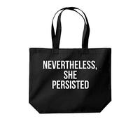 Daytripper Nevertheless, She Persisted. Feminist Movement Funny Tote Shopping Gym Beach Bag 39 x 35 x 13.5cm 18 litres