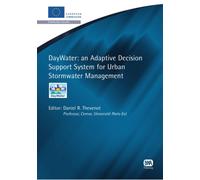 DayWater : An Adaptive Decision Support System for Urban Stormwater Management