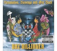 Daz Dillinger - Retaliation, Revenge and Get Back