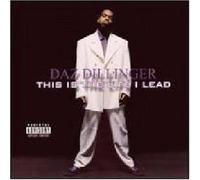Daz Dillinger - This Is the Life I Lead