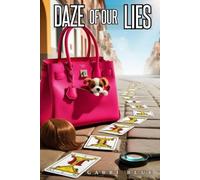 Daze of Our Lies: A Cozy Mystery of Lies, Laughter, a Missing Psychic and a dose of A.D.H.D