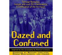 Dazed and Confused