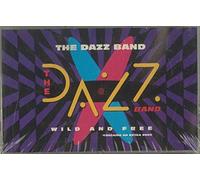 Dazz Band - Wild and Free (UK [Musikkassette]