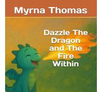 Dazzle The Dragon and The Fire Within