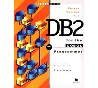 DB2 for the Cobol Programmer: Introductory Course Pt. 1: An Introductory Course Pt.1: Covers Version 4.1