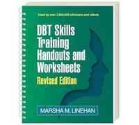 DBT Skills Training Handouts and Worksheets, Revised Edition, (Spiral-Bound Paperback)