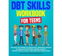 DBT Skills Workbook for Teens