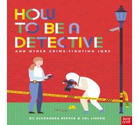 DC Alexandra Beever How to be a Detective & Other Crime-Fighting Jobs Paperback Book in White DC Alexandra Beever White