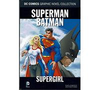 DC COMICS GRAPHIC NOVEL COLLECTION VOL 21: SUPERMAN/BATMAN: SUPERGIRL HC