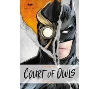 DC Comics novels - Batman: The Court of Owls: 3: An Original Prose Novel by Greg Cox