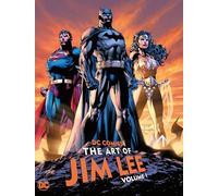 DC Comics: The Art of Jim Lee Volume 1