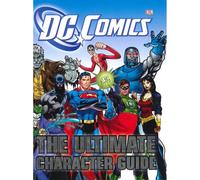 DC Comics Ultimate Character Guide