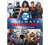 DC Comics Ultimate Character Guide New Edition