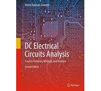 DC Electrical Circuits Analysis : Practice Problems, Methods, and Solutions