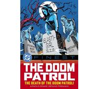 DC Finest: Doom Patrol: The Death of the Doom Patrol!