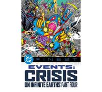 DC Finest: Events: Crisis on Infinite Earths Part Four