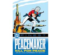 DC Finest: Peacemaker: Kill for Peace
