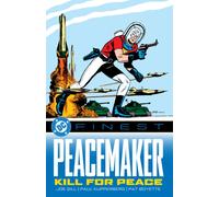 DC Finest: Peacemaker: Kill for Peace