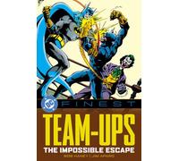 DC Finest: Team-Ups: The Impossible Escape