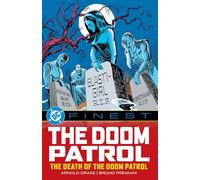 DC Comics – DC Finest: Doom Patrol: The Death of the Doom Patrol!