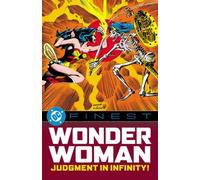 DC Finest: Wonder Woman: Judgment in Infinity!
