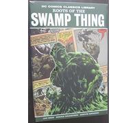 Dc Library Roots Of The Swamp Thing HC (Dc Comics Classic Library)