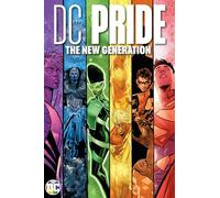 Dc Pride the New Generation