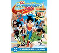 DC Super Hero Girls Reunion