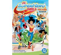 DC Super Hero Girls Reunion