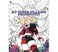 DC: Super-Villains: The Official Colouring Book