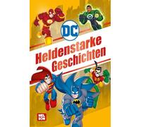 DC Superhelden: Heldenstarke Geschichten: mit Batman, Superman, Aquaman, Flash und Co. | Spannende Geschichten für Kinder ab 3 Jahren