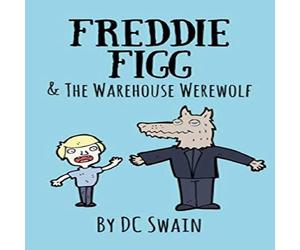 DC Swain Freddie Figg & the Warehouse Werewolf Paperback Book DC Swain Multicolor