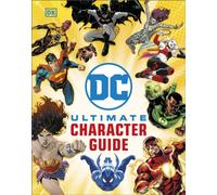 DC ULTIMATE CHARACTER GUIDE by DK Hardback Self Help Business
